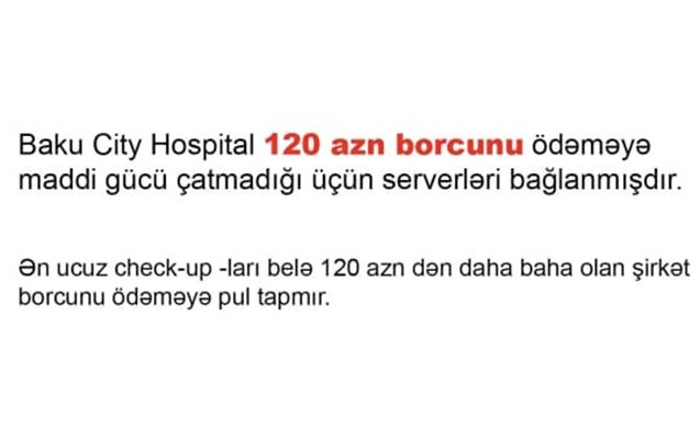 “Baku City Hospital”ın saytında bu cümlələr yazıldı - “Borcunu ödəməyə pul tapmır” - Foto