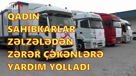 Qadın Sahibkarlar Türkiyədə zəl-zələdən zərər görənlərə yardım yolladı- VİDEO