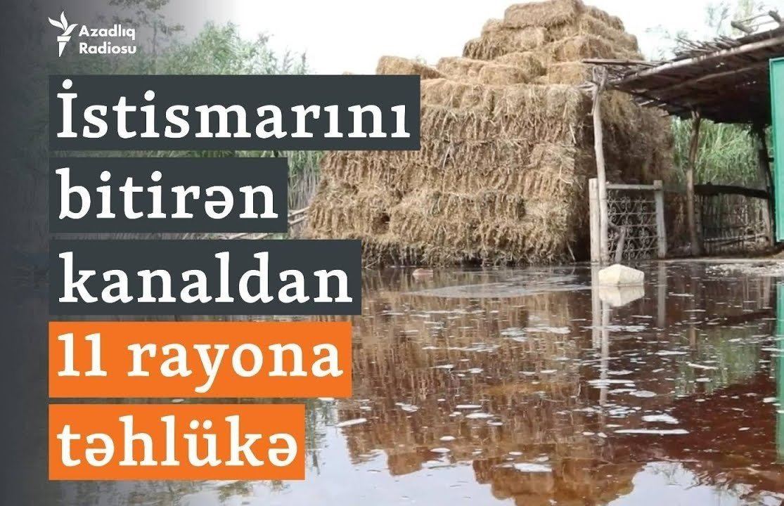 İstismar vaxtı bitmiş Yuxarı Qarabağ kanalı niyə daşıb? - 11 rayon təhlükə ilə üz-üzə...